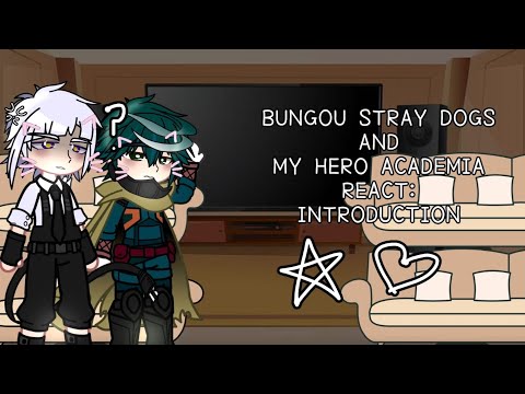 |•BSD + MHA REACT: INTRODUCTION•| bsd x mha x gacha ||