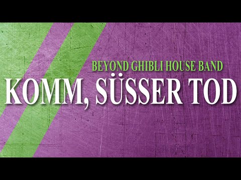 Komm, Süsser Tod - Evangelion Cover - Beyond Ghibli House Band