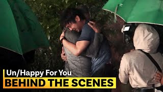 That heartbreaking rain scene! | Behind The Scenes | ‘Un/Happy for You’