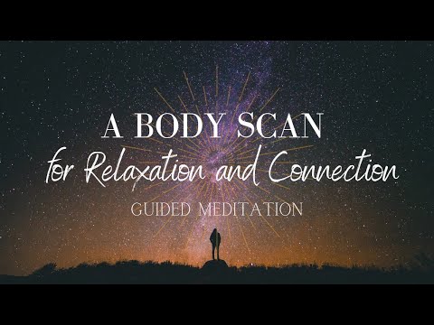 A Body Scan for Relaxation and Connection | Guided Meditation | Cultivate Your Wellness