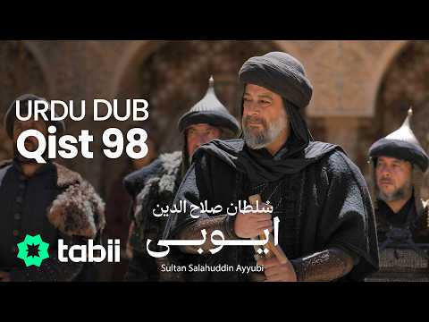 Sultan Salahuddin Ayyubi | Qist 98 [URDU DUB]