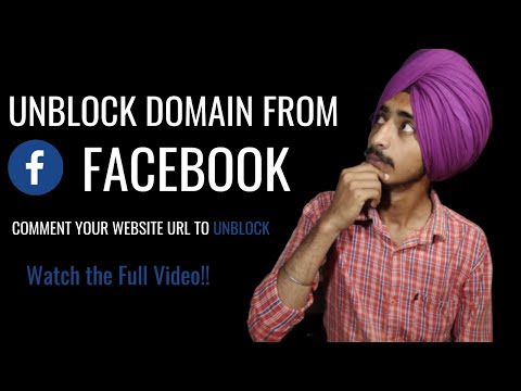 Unblocking FB Domains Now, Watch The Full Video to Know More | 5 Domains Live Unblocked