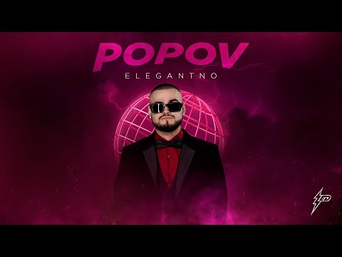 POPOV - ELEGANTNO (Generacija Zed 2024)