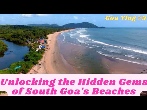 Unlocking the Hidden Gems of South Goa's Beaches | Varca Beach | Cavelossim beach | Agoda beach