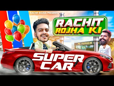 RACHIT ROJHA KI SUPER CAR