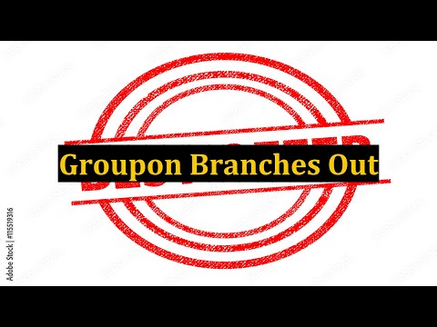 Groupon Branches Out