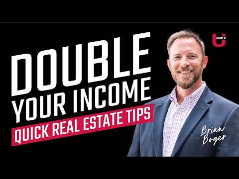 Quick Tips to DOUBLE Your Real Estate Transactions | Brian Boger | Glover U