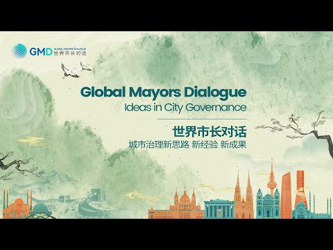 Global Mayors Dialogue: Ideas in City Governance