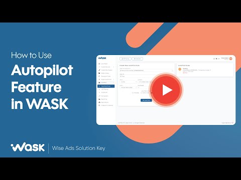 How to use the autopilot feature for Facebook and Google ads in Wask ?