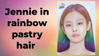 Jennie in rainbow pastry hair|comment next challenge #jennie #blackpink @ibispaintxlovers #youtube