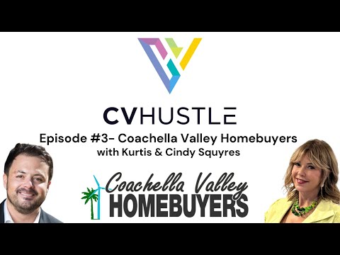 Ep # 3- Flipping Success: Coachella Valley Homebuyers Power Couple's Rise in Real Estate Mastery