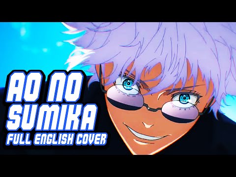 Jujutsu Kaisen S2 - Opening Full『Ao No Sumika』English Cover by NateWantsToBattle