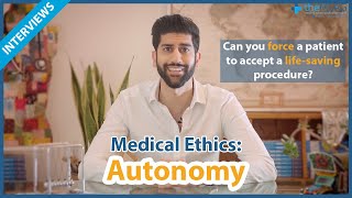 Medical School Interview [UK] - Medical Ethics - Autonomy