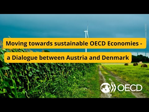 Moving towards sustainable OECD Economies - ad Dialogue between Austria and Denmark