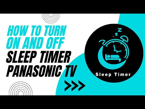 How To Turn On or Off the Sleep Timer on Panasonic TV