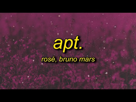 ROSÉ, Bruno Mars - APT. (Lyrics) | kissy face kissy face sent to your phone