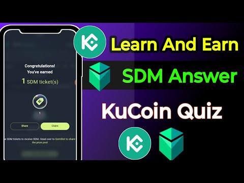 KuCoin SDM Quiz Answers | KuCoin Learn and Earn Answers | SDM Network Quiz