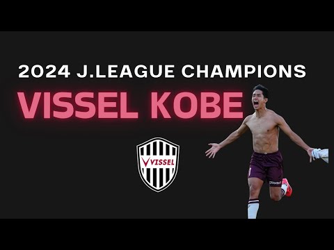 Congratulations Vissel Kobe, J.League Champions 2024