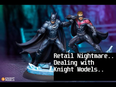 Retail Nightmare.. Dealing with Knight Models