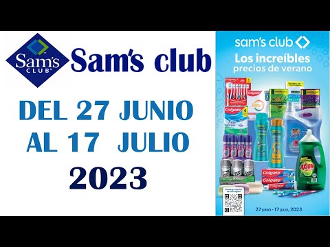 CATÁLOGO  SAMS CLUB  MÉXICO  VÁLIDO  DEL  27 JUNIO AL  17  JULIO 2023