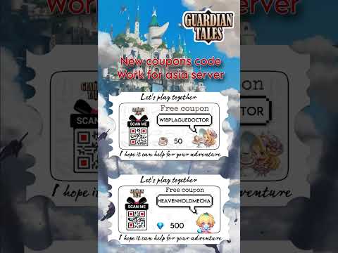 GUARDIAN TALES NEW COUPONS CODE Wok for asia server