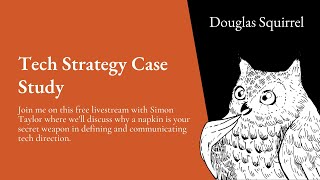 Tech Strategy Case Study