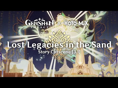 [原神] Genshin Impact OST [3.1] - Lost Legacies in the Sand