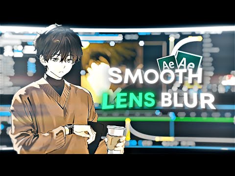 Smooth Lens Blur Transition - After Effects AMV Tutorial