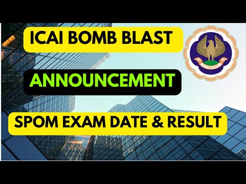 |ICAI Bomb blast Announcement For CA Inter & Final SPOM Exam Date Confirmed| & Earlier CA Result|