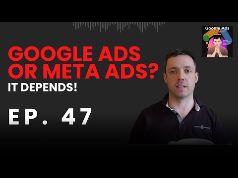 Google Ads or Meta Ads? It Depends!