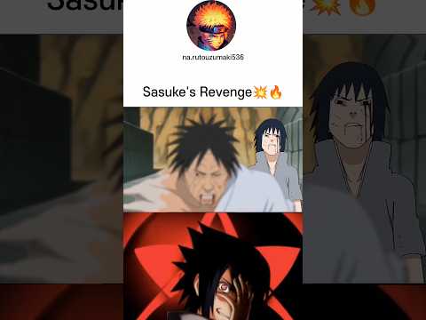 sasuke's Revenge😱🙀☠️ #youtubeshorts #shortsfeed #uchiha