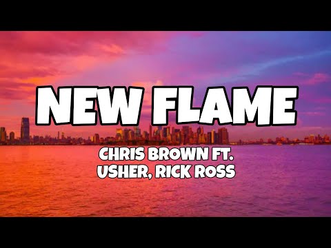 New Flame - Chris Brown ft. Usher, Rick Ross (Lyrics)