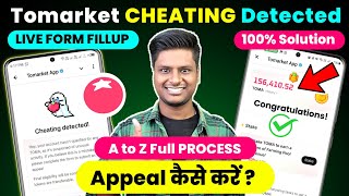 100% Working - Tomarket Cheating Detected Problem Solution | How To Appeal TomaToken Not Recieved