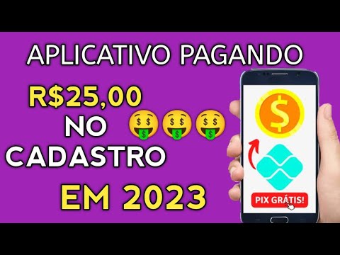 🤑 GANHE R$25 NO CADASTRO - NOVO APP PAGANDO NO CADASTRO 💸