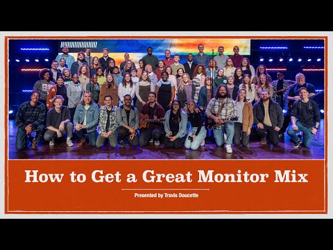 "How To Get A Great Monitor Mix" - Travis Doucette