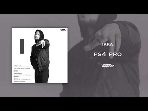 IKKA – PS4 Pro | Prod. By Ashock | Mass Appeal India