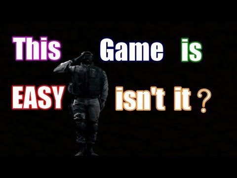 【KillerBill】Rainbow Six Siege - This game is Easy, isn't it?