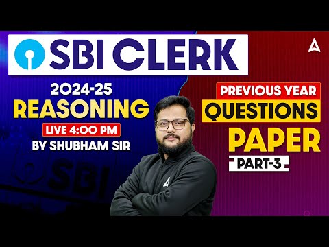 SBI Clerk Reasoning 2024-25 | SBI Clerk Reasoning Previous Year Paper #3 | By Shubham Srivastava