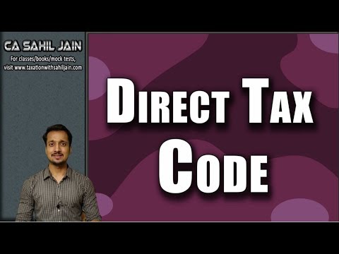 No Direct Tax Code For Now | Latest Updates