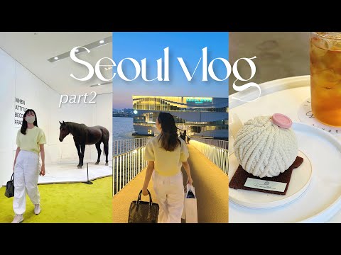 SUB) Korean vlog🇰🇷💞 place to visit in Seoul | Han river, cafe hopping, gentle monster, tambrins