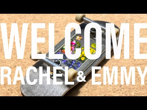 HER Fingerboards - WELCOME Rachel and Emmy! #fingerboard  #teckdeck #fingerboarding