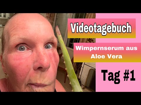 Wimpern und Augenbrauen wachsen lassen mit der Aloe Vera |22. August 2022 | Videotagebuch