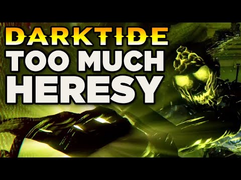 40K DARKTIDE - DID NOT EXPECT THIS MUCH HERESY!