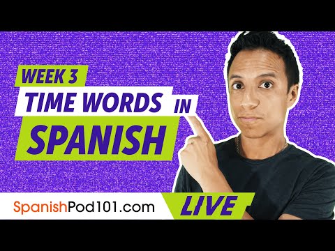 Core Words Week 3: Time Words in Spanish