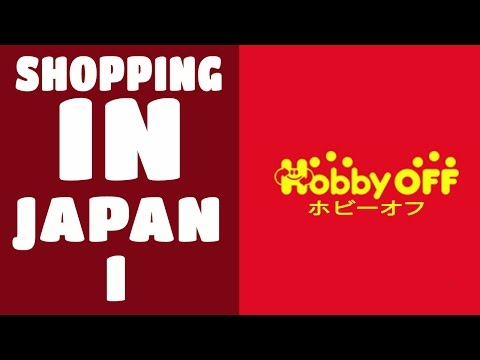 Hobby Off (The Japanese Hobby Second Hand Store) ホビーオフ