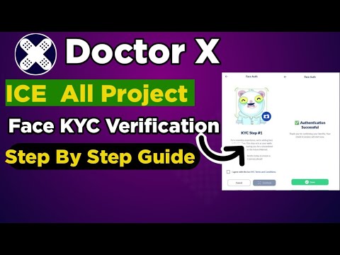 Doctor X face verification step by step | ICE Network All Project Face KYC Verification ✅ & listing