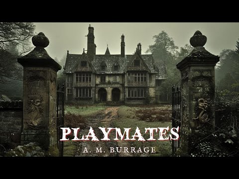 Playmates by A. M. Burrage #audiobook