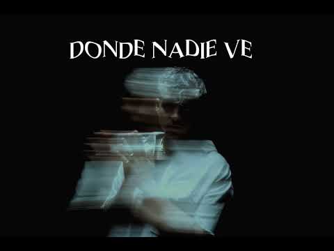 DONDE NADIE VE - LAUTARO LOPEZ (FILTRADO)