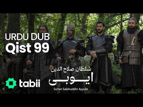 Sultan Salahuddin Ayyubi | Qist 99 [URDU DUB]