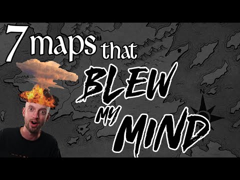 7 Maps that Blew My Mind